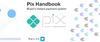 Pix Handbook - Part III